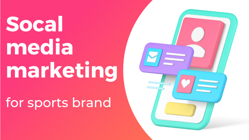 Social Media Marketing for Sports Brands